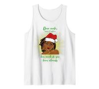 Cher Père Noël, Avant Que Je ne t'explique à Quel Point tu Sais déjà Amusant Débardeur