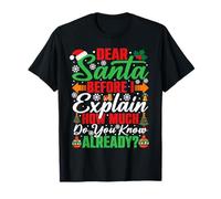 Cher Père Noël, Avant Que Je ne t'explique, Que Sais-tu déjà ? T-Shirt