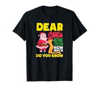 Cher Père Noël, Avant Que Je n'explique à Quel Point Connaissez-Vous Funny Kids T-Shirt