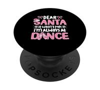 Cher Père Noël, ce n'était Pas Moi, Je suis Toujours au Dance Ballet Christmas PopSockets PopGrip Adhésif