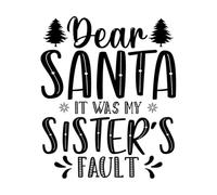 Cher Père Noël, c'est la faute de ma sœur. Joyeux Noël ! Stickers muraux en PVC 49.2x59cm Amovible sans laisser de colle Noir