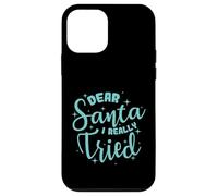 Cher Père Noël, J'Ai Vraiment essayé Noël Coque pour iPhone 12 Mini