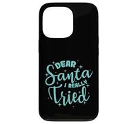 Cher Père Noël, J'Ai Vraiment essayé Noël Coque pour iPhone 13 Pro