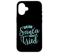 Cher Père Noël, J'Ai Vraiment essayé Noël Coque pour iPhone 16