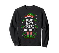 Cher Père Noël, Je plaide Le cinquième Pyjama Elfe de Noël Sweatshirt