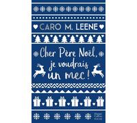 Cher Père Noël, je voudrais un mec ! - Caro M. Leene - Harpercollins - Poche - Roman