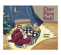 Cher Père Noël Jeanne Ashbé (Auteur)