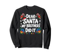 Cher Père Noël, Mes frères l'ont Fait Sweatshirt