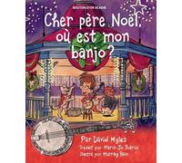 Cher Père Noël, Où Est Mon Banjo?