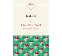 Cher Père Noël: Vraies lettres inventées