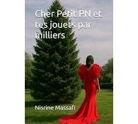 Cher Petit PN et tes jouets par milliers