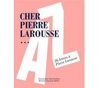 Cher Pierre Larousse Collectif (Auteur)