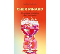 Cher Pinard: Un goût de révolution dans nos canons