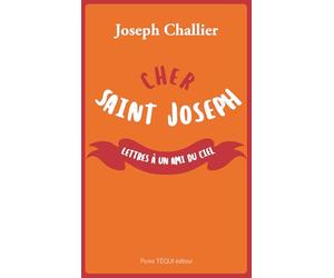 Cher saint Joseph: Lettres à un ami du Ciel