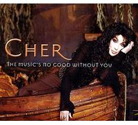Cher - The Music's No Good Without You - CD1