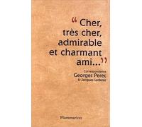 Cher, très cher, admirable et charmant ami : correspondance, Georges Perec - Jacques Lederer (1956-1961).