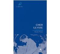 Cher Ulysse Nicolas Pineau (Auteur)