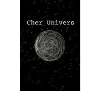 Cher Univers: Un petit livre pour manifester votre vie de rêve, Un puissant outil de loi d'attraction
