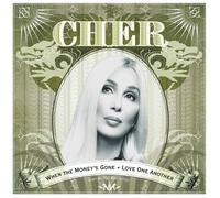 Cher - When The Money's Gone Love One Another