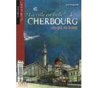 Cherbourg: Au gré de la mer