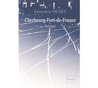 Cherbourg-Fort de France Geneviève Vilnet (Auteur)