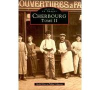 Cherbourg - Tome II