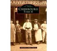 Cherbourg - Tome II Martin Hebert (Auteur), P. Coligneaux (Auteur)
