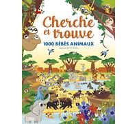 Cherche et trouve 1000 bébés animaux - Dès 6 ans