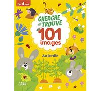 Cherche et trouve 101 images -Au jardin - Dès 4 ans