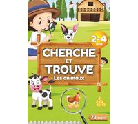 Cherche et Trouve 2 3 et 4 ans - Les Animaux: Livre jeu enfant mon premier cherche et trouve geant des tout petits 2 3 et 4 ans - Cadeau garcon fille ... ms et ms vers gs - animaux de la ferme...