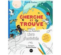 Cherche Et Trouve 8 Histoires Du Nouveau Testament - Livret D'activités