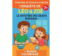 Cherche et trouve à colorier: Léo & Zoé Le mystère des objets disparus