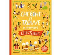 Cherche et trouve à travers l'histoire Un magnifique livre jeu pour s'immerger dans le passé ! - Basile Béguerie - Bayard Jeunesse - cartonné - Livre-jeu