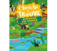 Cherche et trouve : Animaux du monde - Clémentine Guivarc'h - Mille Pages Eds - cartonné - Livre-jeu
