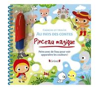 Pinceau magique : Cherche-et-trouve au pays des contes Livre Coloriage magique à l'eau avec un pinceau À partir de 3 ans