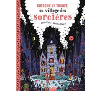 Cherche et trouve - Au village des sorcières - Céline Claire - Deux Coqs D'or - cartonné - Livre-jeu