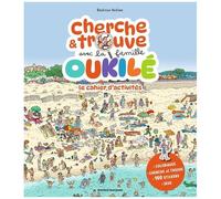 Cherche Et Trouve Avec La Famille Oukilé - Le Cahier D'activités