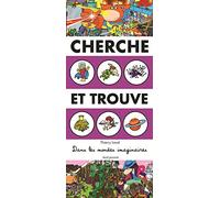 Cherche et trouve dans les mondes imaginaires