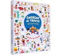 CHERCHE ET TROUVE DES TOUT-PETITS AUTOUR DU MONDE
