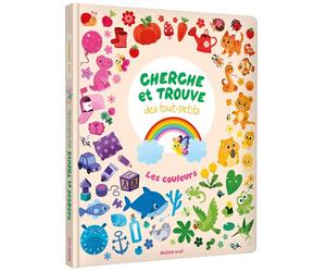 Cherche et trouve des tout petits - les couleurs - Kathrin Fehrl - Auzou Philippe Eds - cartonné - Document jeunesse