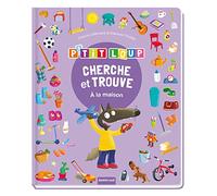 Cherche et trouve des tout-petits – p'tit loup : À la maison – Auzou