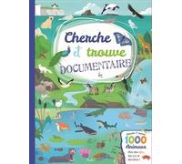 Cherche Et Trouve Documentaire 1000 Animaux