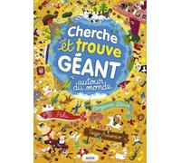 Benjamin Bécue – Cherche et trouve géant Autour du monde – Document jeunesse dès 6 ans – Cartonné