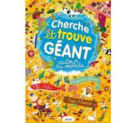 Benjamin Bécue – Cherche et trouve géant Autour du monde – Document jeunesse dès 6 ans – Cartonné