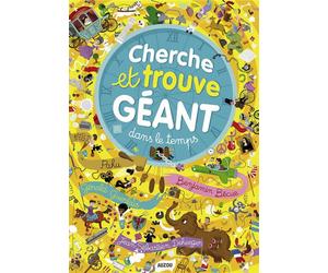 Cherche et trouve géant - Dans le temps - Gérald Guerlais - Auzou Philippe Eds - cartonné - Document jeunesse dès 6 ans