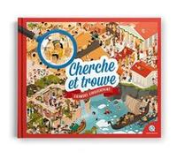 Cherche et Trouve Grandes Civilisations Bruno Wennagel (Illustration), Claire Martin (Illustration), Julien Pitot (Illustration), Mathilde Sallé de Chou (Auteur), Mathieu Ferret (Illustration), Guilla