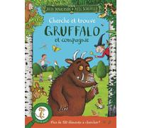 Cherche et trouve - Gruffalo et compagnie - Julia Donaldson - Gallimard jeunesse - cartonné - Livre-jeu