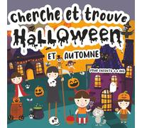 Cherche et Trouve Halloween et Automne: Livre Éducatif pour Enfants 3-6 ans Rempli d’Images Cachées, Jeux d’Observation et Défis Visuels Amusants, Développe Vocabulaire et Mémoire