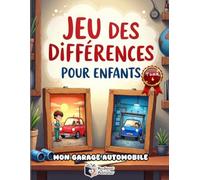 Cherche et Trouve les 5 Différences - Mon Garage Automobile: Livre d'Activités pour Enfants 4-8 Ans | Jeu des Erreurs et d'Observation avec Voitures et Véhicules | 50 Puzzles Colorés