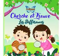 Cherche Et Trouve Les Différences Pour Enfants 4-10 ans: Livre de jeux éducatifs avec 50 Pages +325 différences pour captiver l'imagination des enfants de tout âge